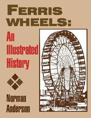 Ferris Wheels - Norman D. Anderson