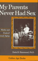 My Parents Never Had Sex - Doris B. Hammond