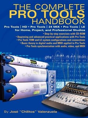 The Complete Pro Tools Handbook - Jose Valenzuela