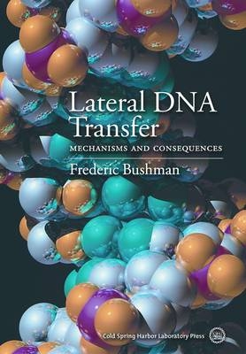 Lateral DNA Transfer - Frederic Bushman