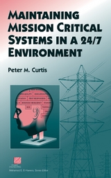 Maintaining Mission Critical Systems in a 24/7 Environment -  Peter M. Curtis