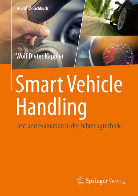 Smart Vehicle Handling - Test und Evaluation in der Fahrzeugtechnik - Wolf Dieter Käppler