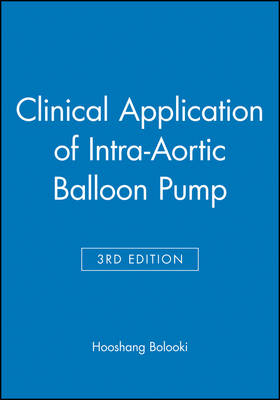 Clinical Application of Intra-Aortic Balloon Pump - Hooshang Bolooki