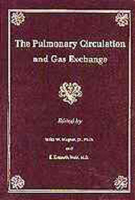 The Pulmonary Circulation and Gas Exchange - E. Kenneth Weir,  Wagner