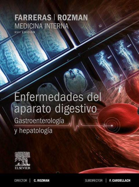 Farreras-Rozman. Medicina Interna. Enfermedades del aparato digestivo. Gastroenterología y hepatología - 