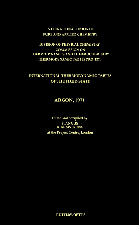 International Thermodynamic Tables of the Fluid State, Argon, 1971 - 