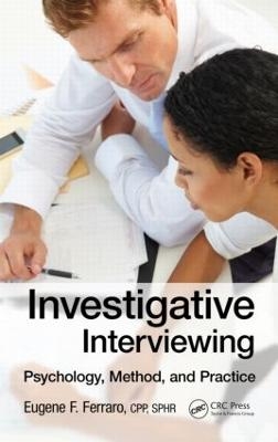 Investigative Interviewing - Eugene F. Ferraro