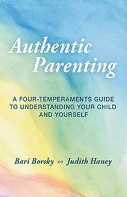 Authentic Parenting - Bari Borsky, Judith Haney