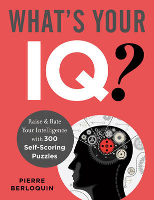 What's Your IQ? - Pierre Berloquin