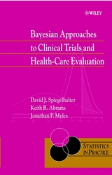 Bayesian Approaches to Clinical Trials and Health-Care Evaluation - David J. Spiegelhalter, Keith R. Abrams, Jonathan P. Myles