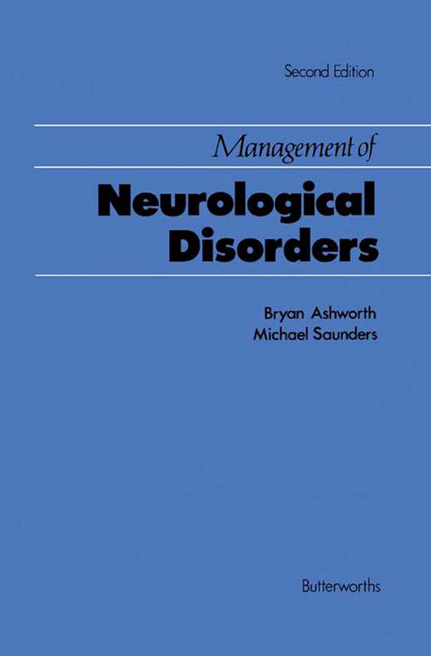 Management of Neurological Disorders -  Bryan Ashworth,  Michael Saunders