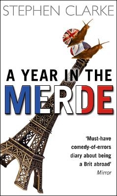 A Year In The Merde - Stephen Clarke