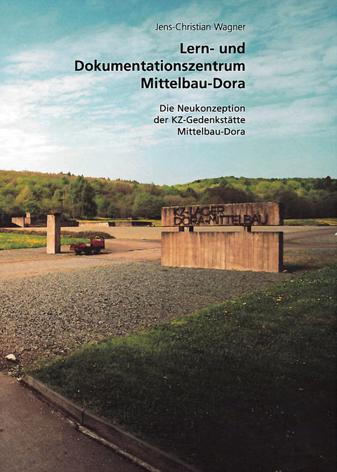 Lern- und Dokumentationszentrum Mittelbau-Dora