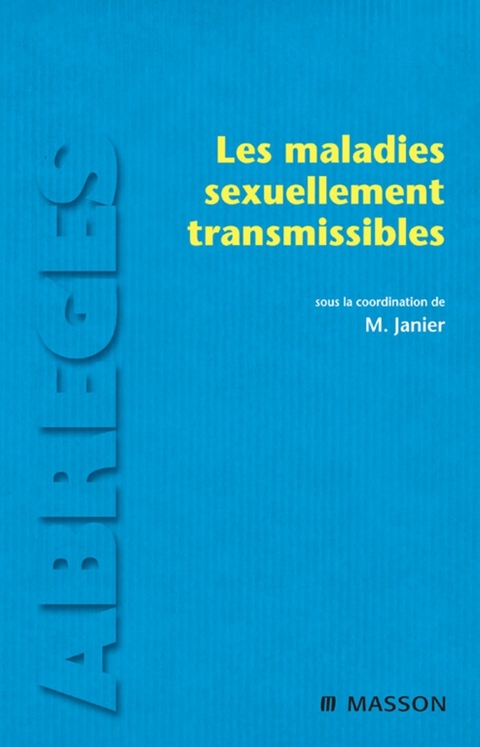 Les maladies sexuellement transmissibles -  Michel Janier