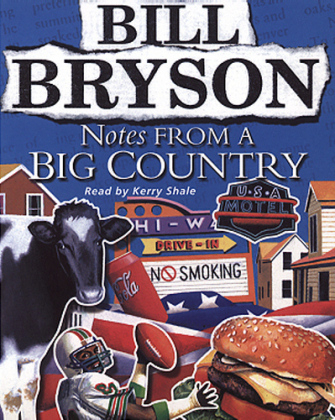 Notes From A Big Country - Bill Bryson