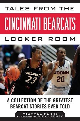 Tales from the Cincinnati Bearcats Locker Room - Michael Perry