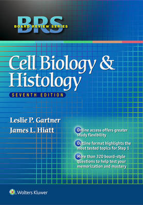 BRS Cell Biology and Histology - Leslie P. Gartner, James L. Hiatt