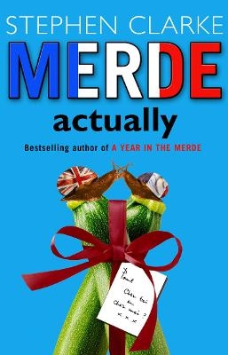 Merde Actually - Stephen Clarke