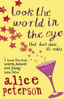 Look The World In The Eye - Alice Peterson