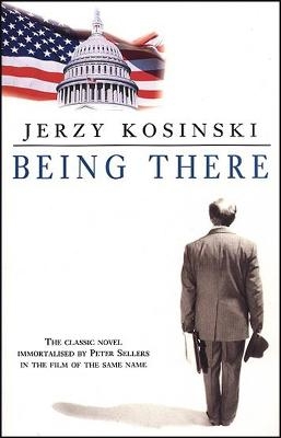 Being There - Jerzy Kosinski