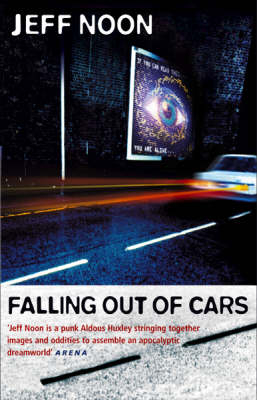 Falling Out Of Cars - Jeff Noon