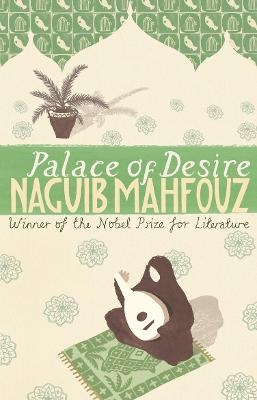 Palace Of Desire - Naguib Mahfouz