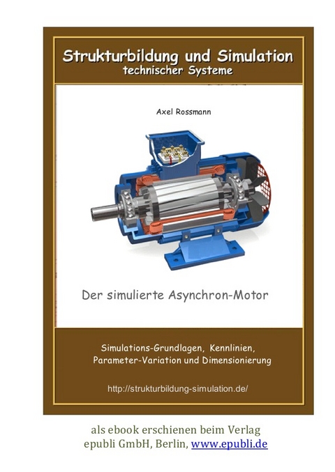 Der simulierte Asynchron-Motor - Axel Rossmann