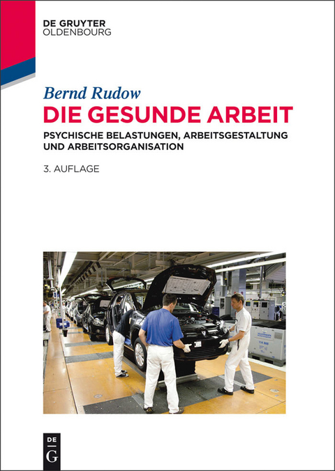 Die gesunde Arbeit - Bernd Rudow