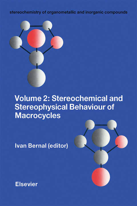 Stereochemical and Stereophysical Behaviour of Macrocycles -  Bozzano G Luisa