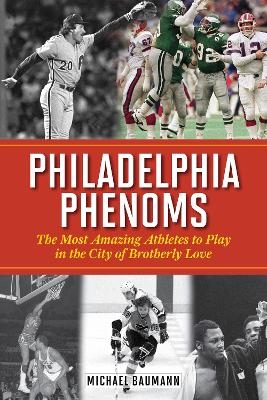 Philadelphia Phenoms - Michael Baumann