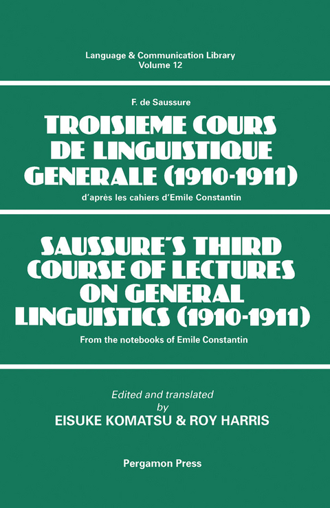 Saussure's Third Course of Lectures on General Linguistics (1910-1911) -  R. Harris,  E. Komatsu