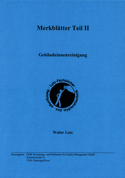 Merkblätter Reinigungs- und Hygienetechnik - Walter Lutz