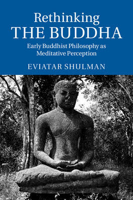 Rethinking the Buddha - Eviatar Shulman