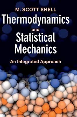 Thermodynamics and Statistical Mechanics - M. Scott Shell