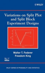 Variations on Split Plot and Split Block Experiment Designs - Walter T. Federer, Freedom King