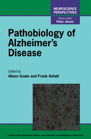 Pathobiology of Alzheimer's Disease - 