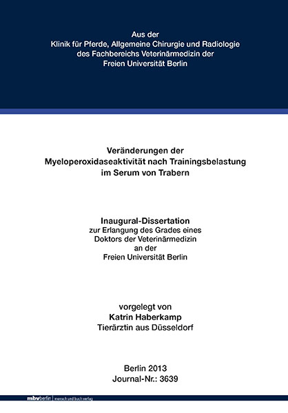 Veränderungen der Myeloperoxidaseaktivität nach Trainingsbelastung im Serum von Trabern - Katrin Haberkamp