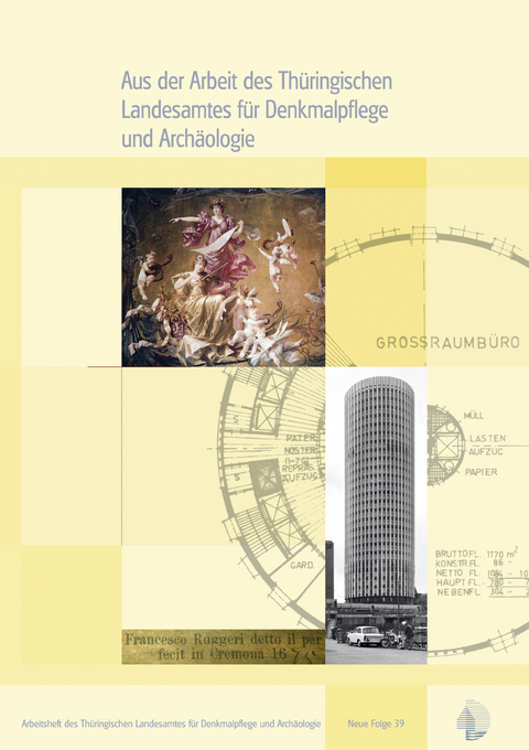 Aus der Arbeit des Thüringischen Landesamtes für Denkmalpflege und Archäologie