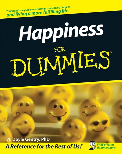 Happiness For Dummies - W. Doyle Gentry