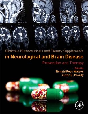 Bioactive Nutraceuticals and Dietary Supplements in Neurological and Brain Disease - 