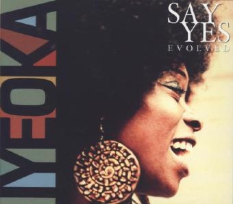 Say Yes - Evolved, 1 Audio-CD -  Iyeoka