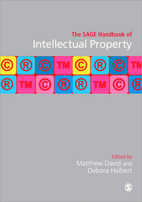 The SAGE Handbook of Intellectual Property - 