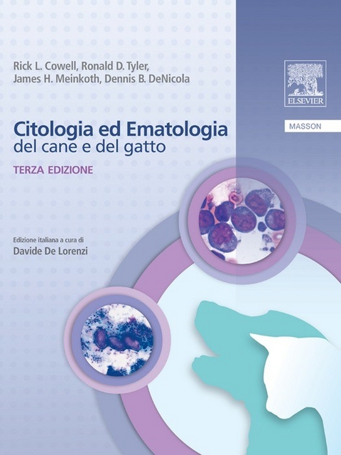 Citologia ed ematologia -  R. L. Cowell,  R. D. Tyler,  J. H. Meinkoth,  D. B. De Nicola,  D. De Lorenzi