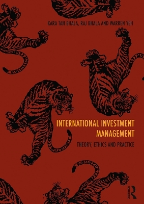 International Investment Management - Kara Tan Bhala, Warren Yeh, Raj Bhala