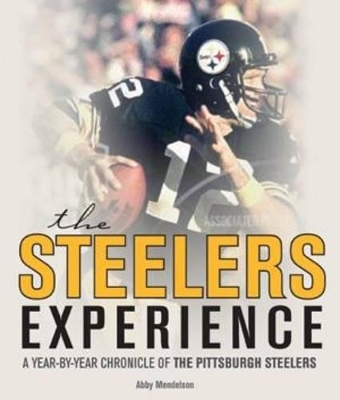 The Steelers Experience - David Aretha, Abby Mendelson