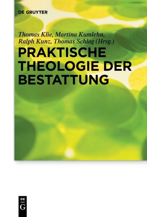 Praktische Theologie der Bestattung - 