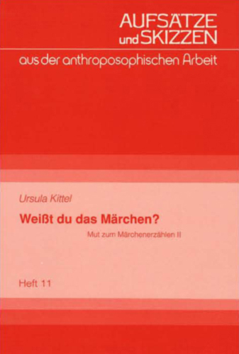 Weißt du das Märchen? - Ursula Kittel