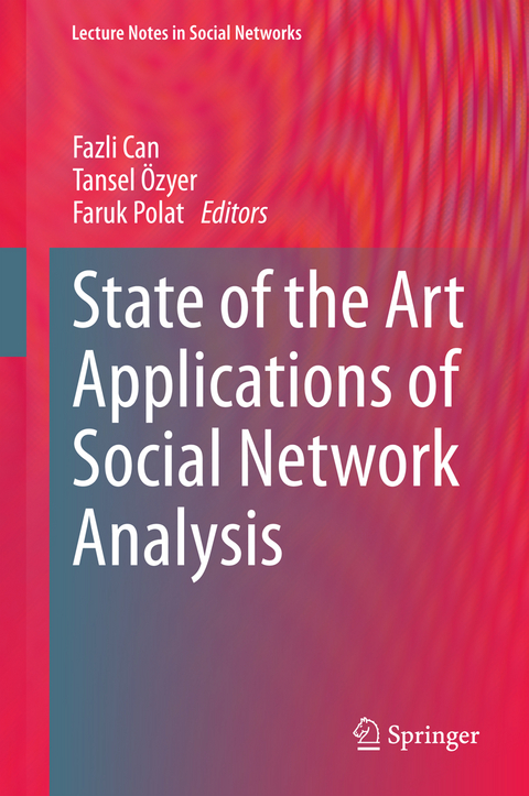 State of the Art Applications of Social Network Analysis - 