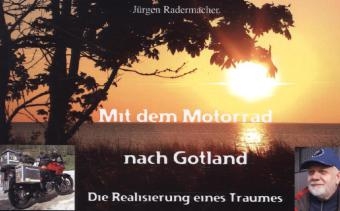 Mit dem Motorrad nach Gotland - Jürgen Radermacher