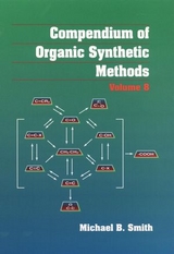 Compendium of Organic Synthetic Methods, Volume 8 -  Michael B. Smith